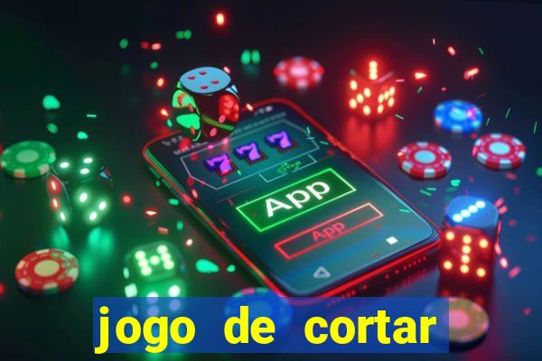 jogo de cortar frutas aposta